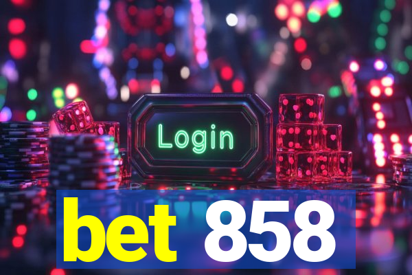 bet 858